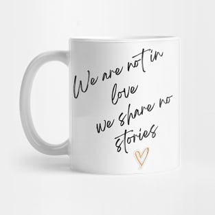 We share no stories Mug